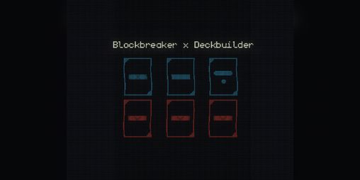 Cover image for BlockbreakerXDeckbuilder