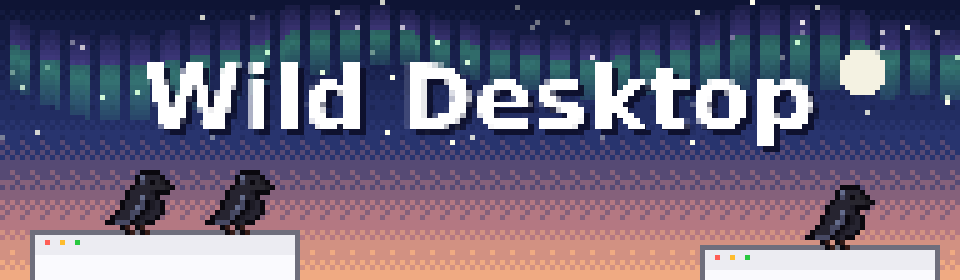Wild Desktop