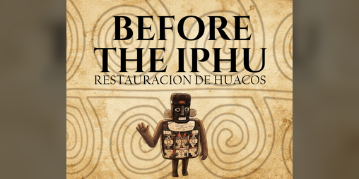 Cover image for Before the Iphu: Restauración de Huacos