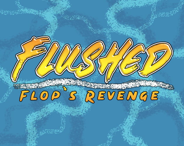 Flushed: Flop's Revenge cover