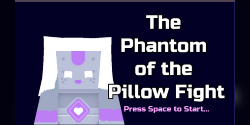 Cover image for the phantom of the Pillow Fight