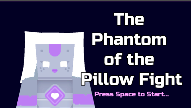 Cover image for the phantom of the Pillow Fight