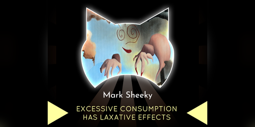 Cover image for Sheet Music & Lyrics: Excessive Consumption has Laxative Effects