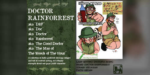 Cover image for Doctor Rainforrest: A Short Showcase Zine of One Guys LARP Character