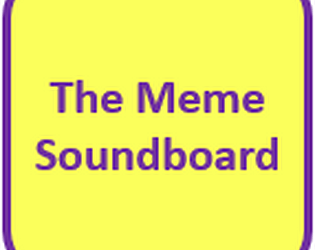 The Meme Soundboard