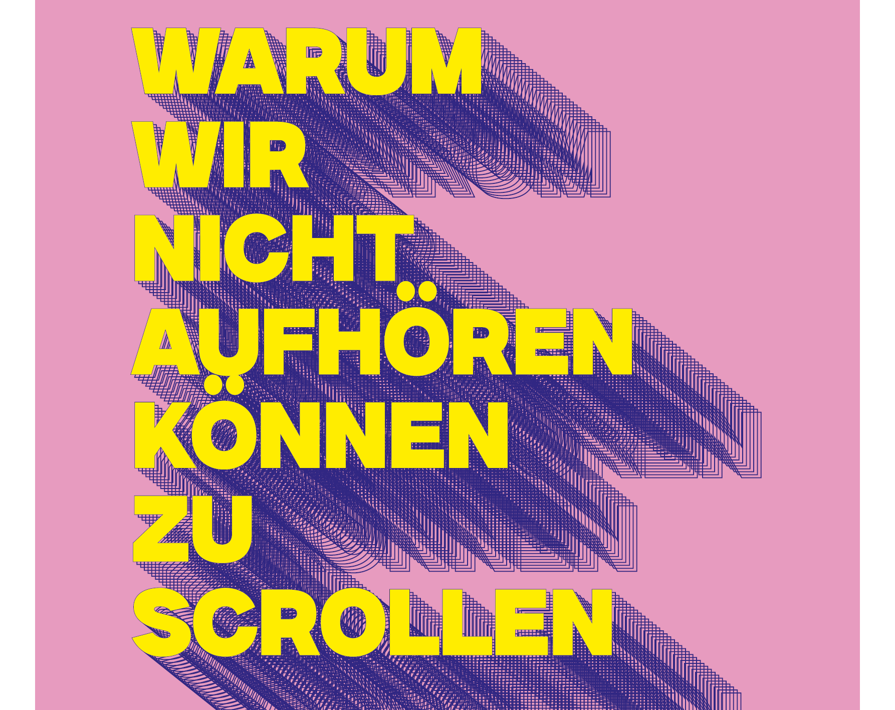 Cover image for Warum wir nicht aufhören können zu scrollen