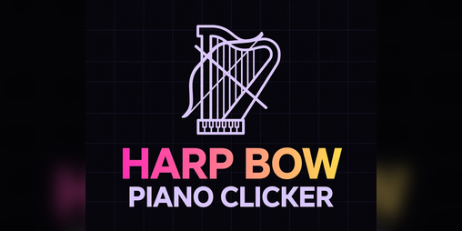 Cover image for Harp Bow Piano Clicker