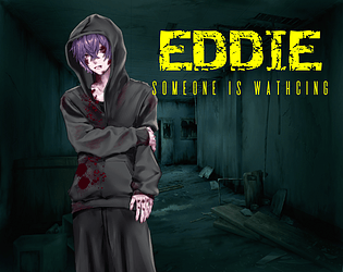 EDDIE : someone is watching
