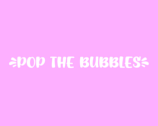 Pop the Bubbles!