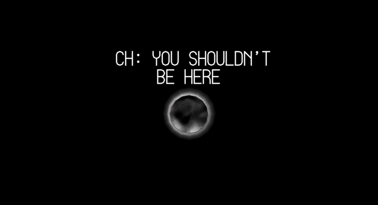Cover image for CH: You shouldn't be here