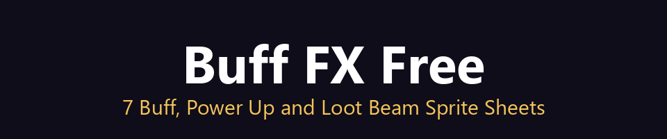 Buff FX Free - 7 Buff, Power Up and Loot Beam Sprite Sheets