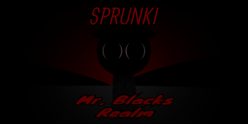 Cover image for Sprunki - Mr. Blacks Realm
