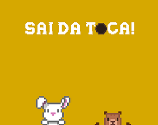 Sai Da Toca!