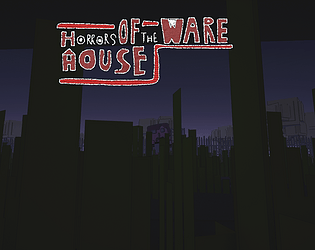 Horrors of the Warehouse