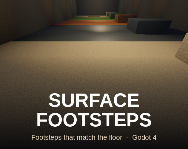 Cover image for Surface Footsteps for Godot 4