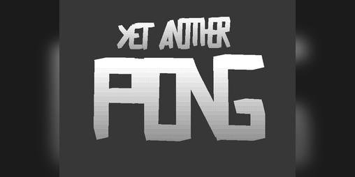 Cover image for Yet Another Pong