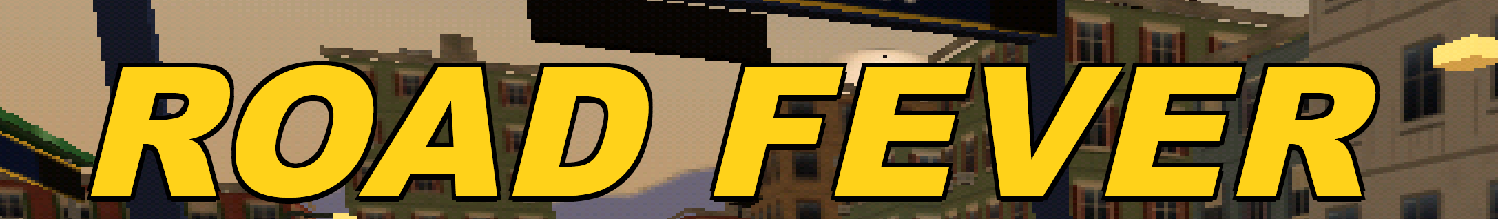 Road Fever