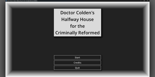 Cover image for Dr Colden's Halfway House for the Criminally Reformed