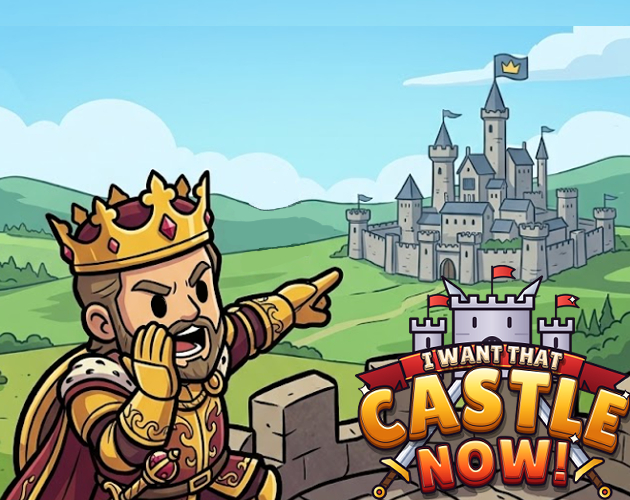 I want that castle NOW! 대표 이미지