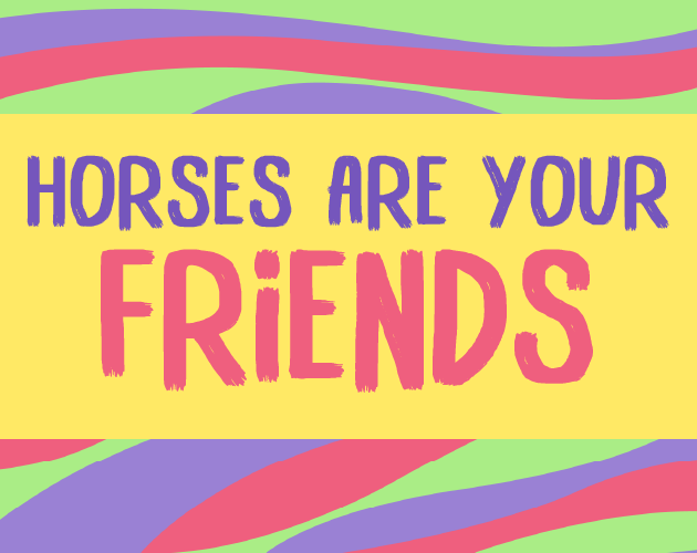 Cover image for Horses Are Your Friends