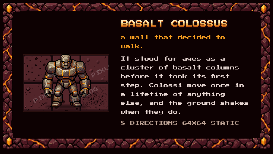 Basalt Colossus, a wall of basalt columns that decided to walk. 8 directions, 64x64, static.