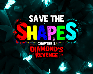 Save The Shapes Chapter 2: Diamond's Revenge [$4.99] [Action]