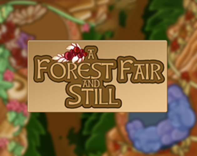 Cover image for A Forest Fair And Still