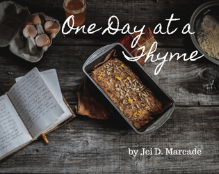 One Day at a Thyme   - A solo journaling game in which you play a cozy cottage witch. 