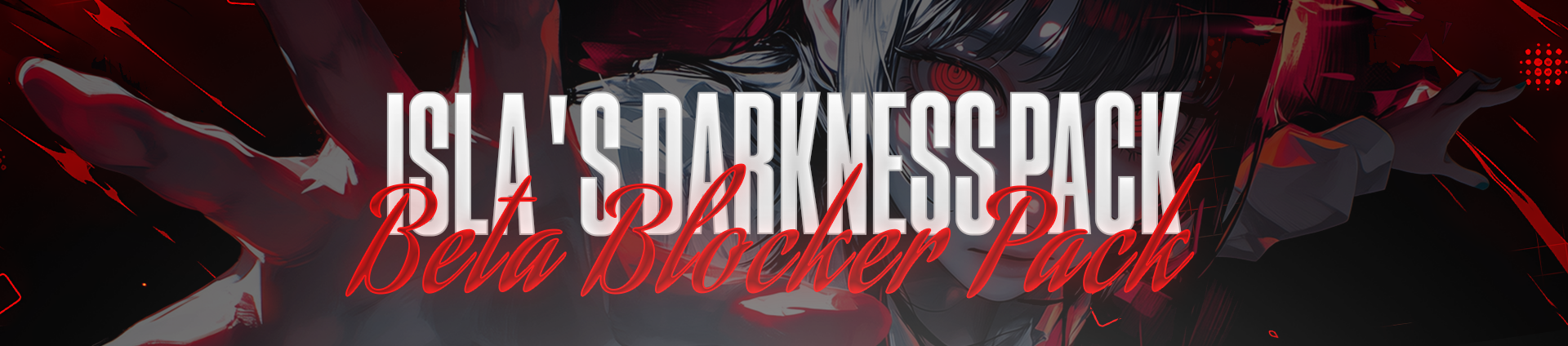 [Pack] Isla's Darkness Beta Blocker Pack
