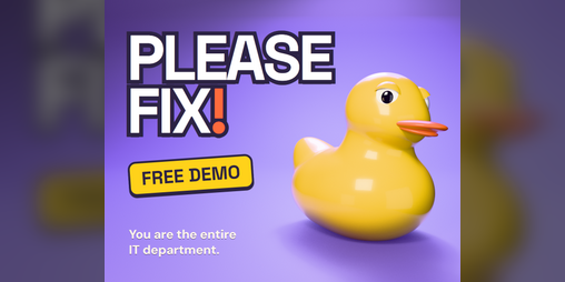 Cover image for PLEASE FIX! (Demo)