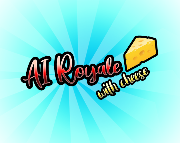Battle Royale - with cheese