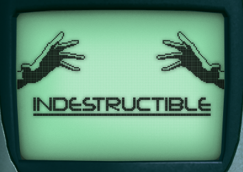 Indestructible