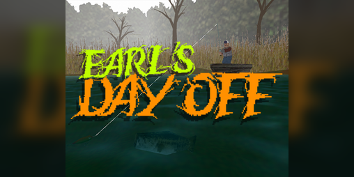 Cover image for EARL'S DAY OFF (#FishingHorrorJam)