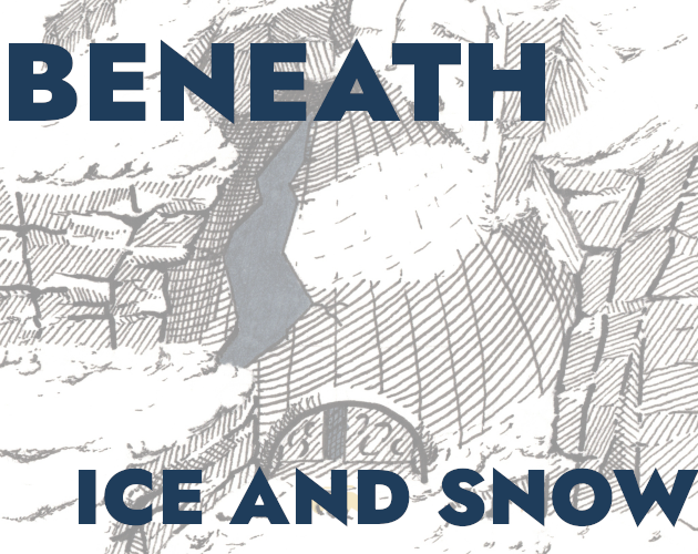 Cover image for Beneath the Ice and Snow