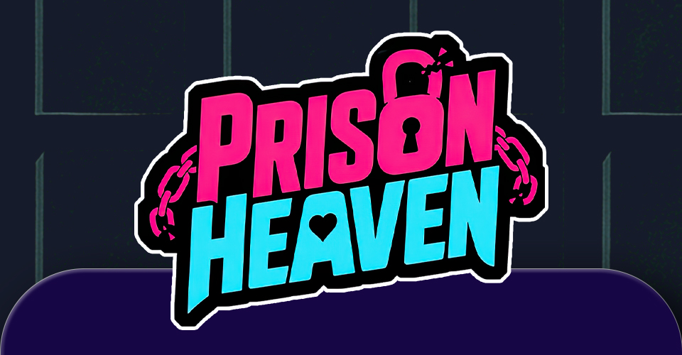 Prison Heaven