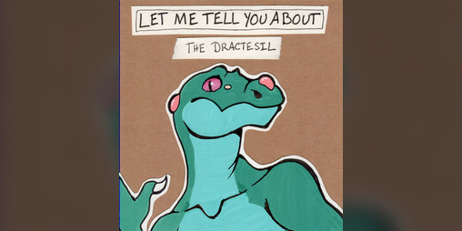 Cover image for Let Me Tell You About: The Dractesil