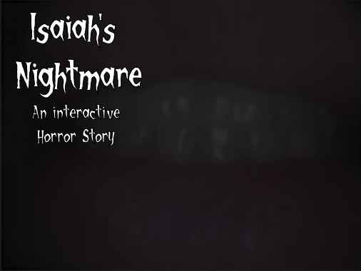 Cover image for Isaiah's Nightmare | An Interactive Horror Story