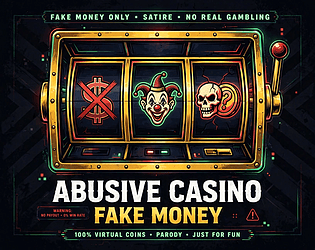 Abusive Casino: Fake Money