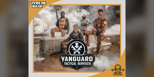 Cover image for Vanguard Tactical Services (Livre de Base)