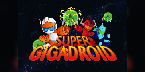 Cover image for Super Gigadroid