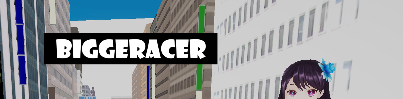 BIGGERACER
