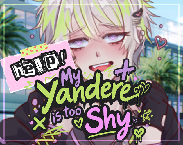 Cover image for Help! My Yandere is too Shy