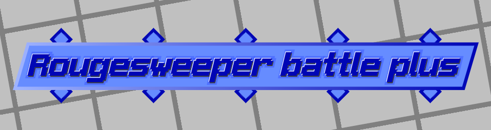 Rougesweeper battle plus
