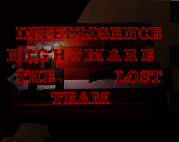 Cover image for IntellIgence Nightmare THE LOST TEAM