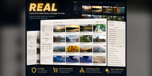 Cover image for REAL - Local Video Library Manager for macOS