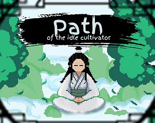 Path of the idle cultivator