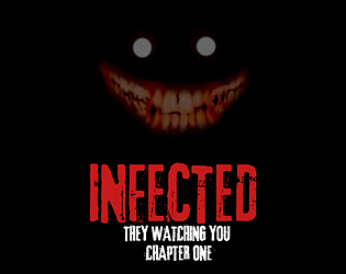 INFECTED CHAPTER 1