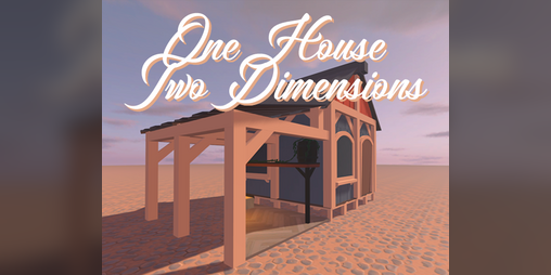 Cover image for One house - Two Dimensions
