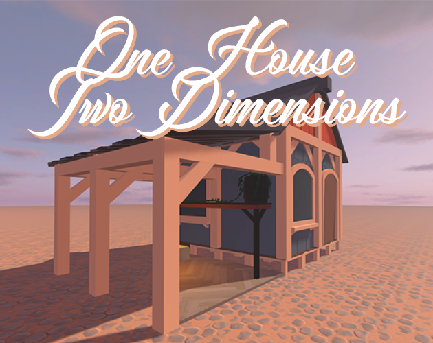 Cover image for One house - Two Dimensions