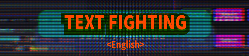 Text Fighting<English>